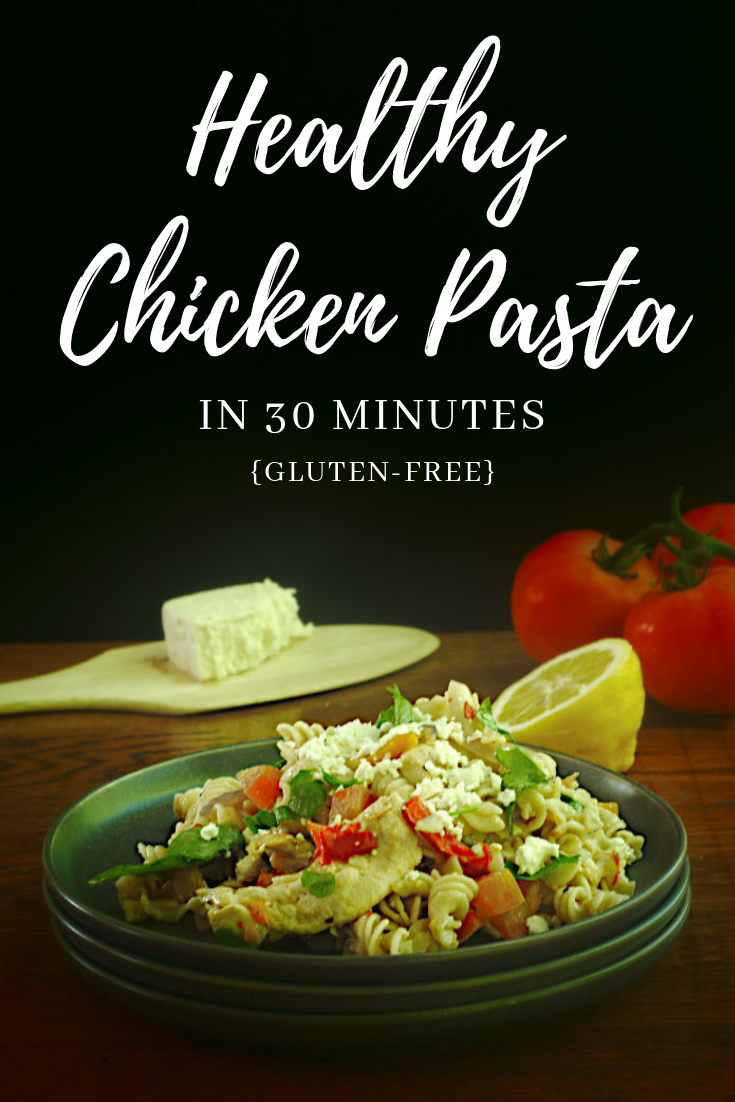 Healthy Chicken Pasta Dinner in 30 Minutes - Olive Real Food